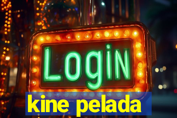 kine pelada